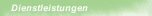 Dienstleistungen